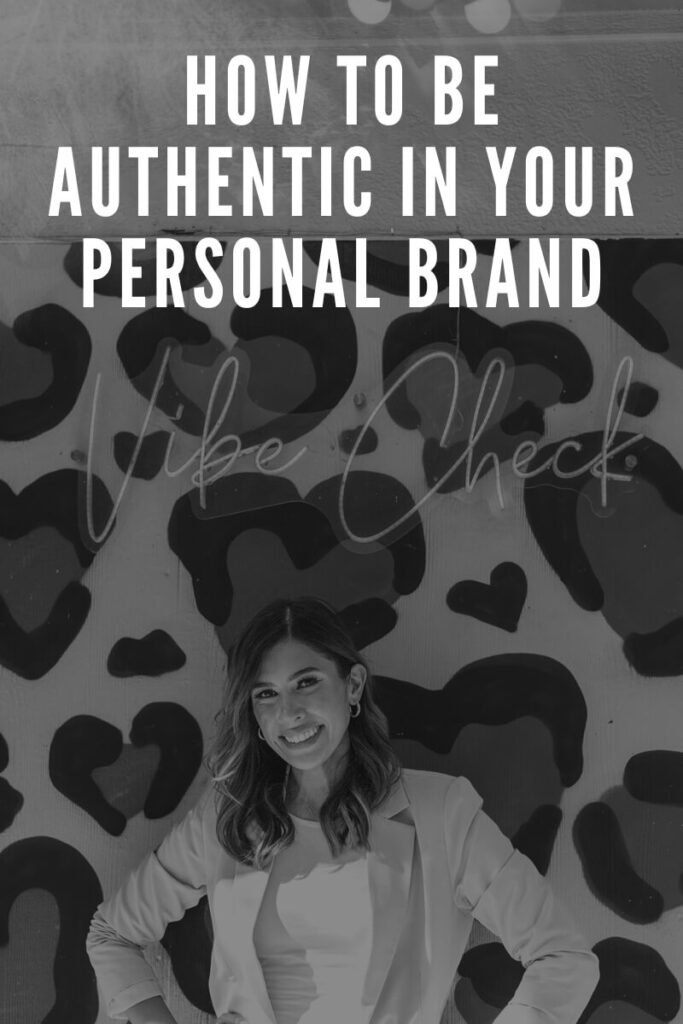 How To Be Authentic In Your Personal Brand
